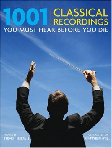 1001 Classical Recordings You Must Hear Before You Die - 6300