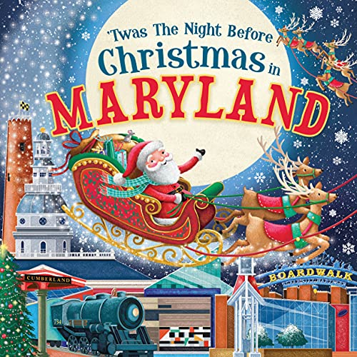 'Twas the Night Before Christmas in Maryland: A Twist on a Classic Christmas Tale and Fun Stocking Stuffer for Boys and Girls 4-8 (Night Before Christmas In) - 5970