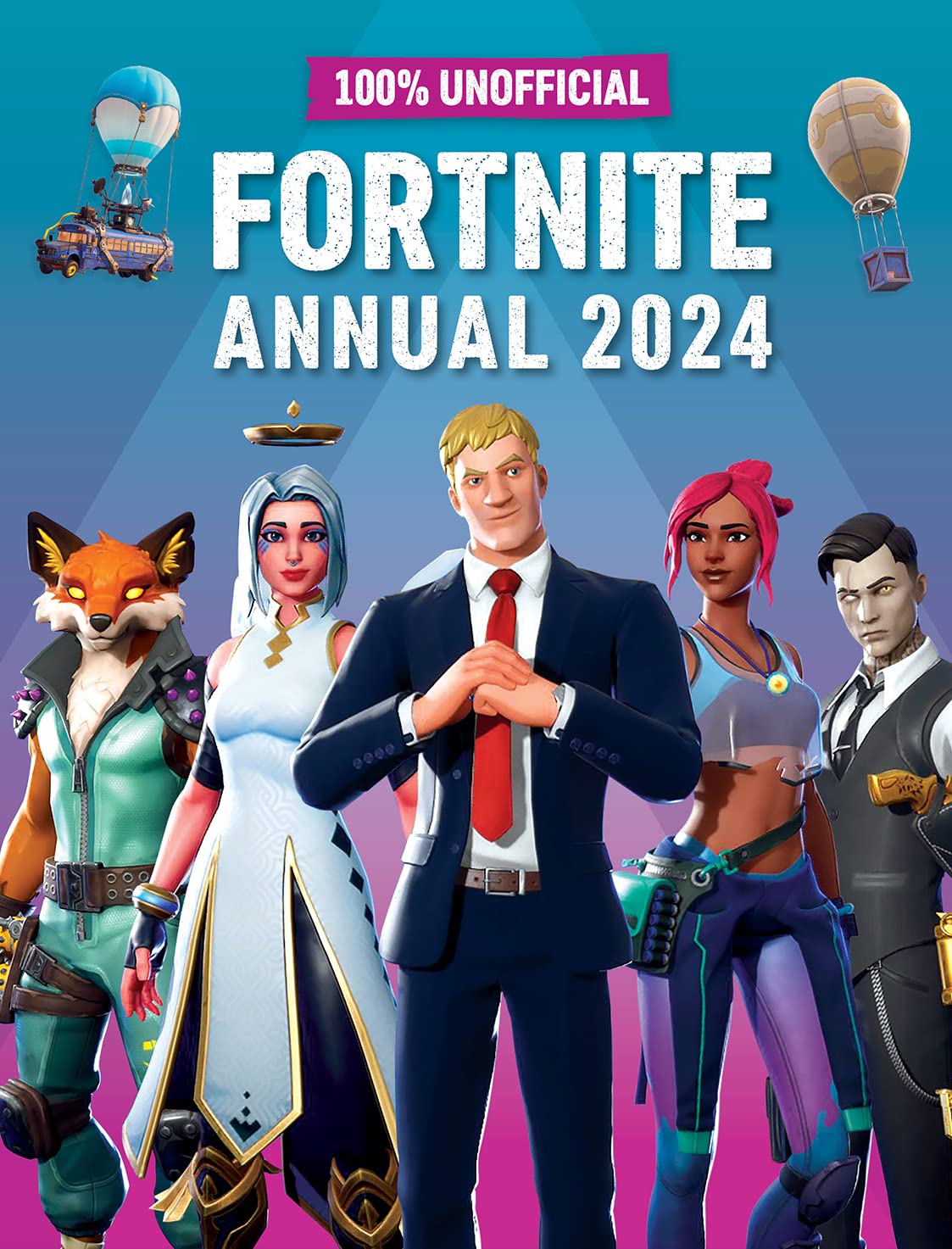 100% Unofficial Fortnite Annual 2024: Perfect for all gaming fans, this action-packed present is full of the latest news,10 years and up, reviews and guides to conquer the island. Hardcover – September 26, 2023 - 7345