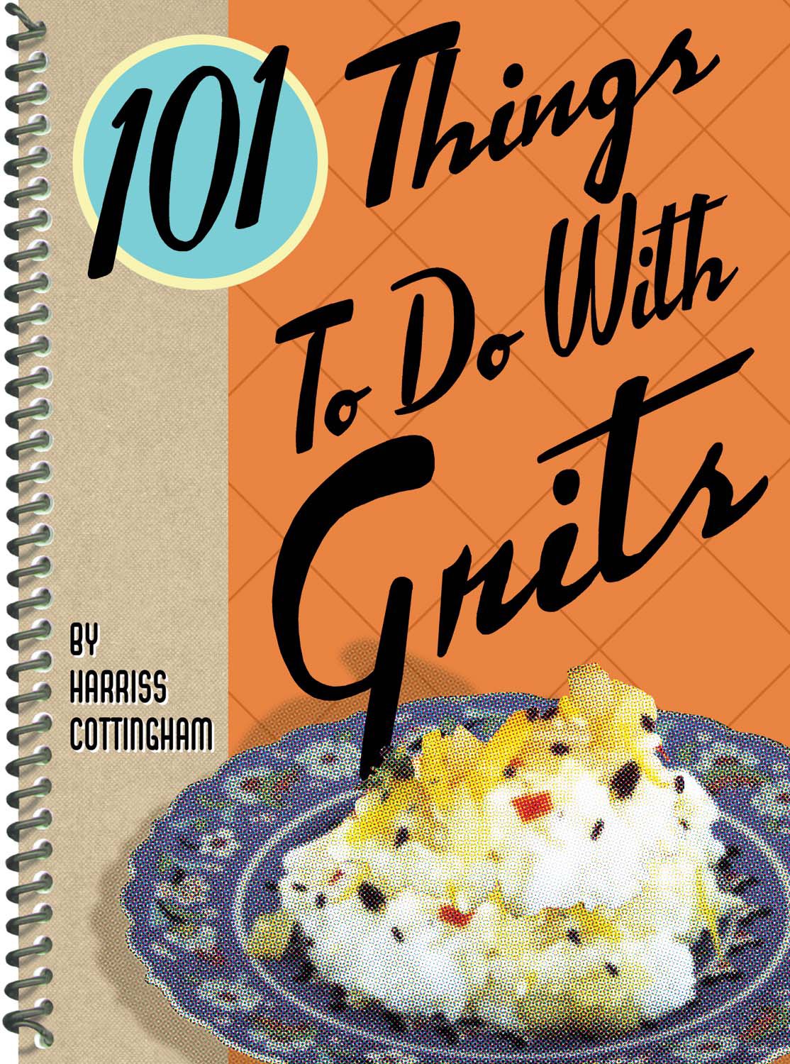 101 Things to Do with Grits - 4985