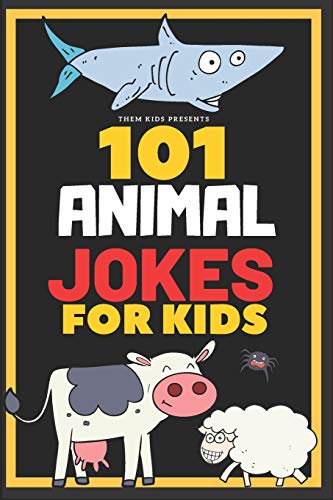 101 Animal Jokes for Kids: Giggle inducing, silly kid jokes about animals. Early reader book, great for ages 6-8 - 5703