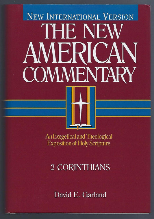 2 Corinthians: An Exegetical and Theological Exposition of Holy Scripture (Volume 29) (The New American Commentary) - 9089