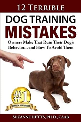 12 Terrible Dog Training Mistakes Owners Make That Ruin Their Dog's Behavior...And How To Avoid Them - 3957