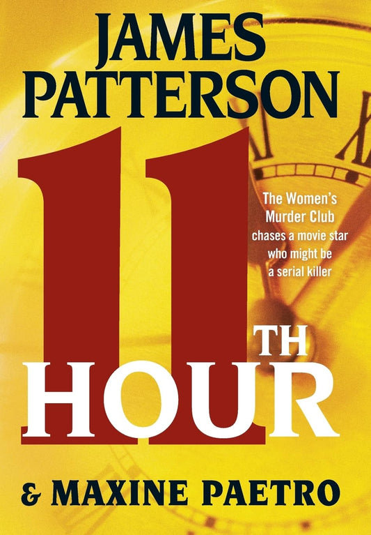 11th Hour (A Women's Murder Club Thriller, 11) - 8977