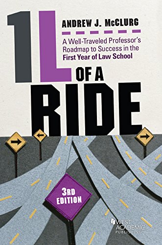 1l of a Ride: A Well-traveled Professor's Roadmap to Success in the First Year of Law School (Academic and Career Success Series) - 3289