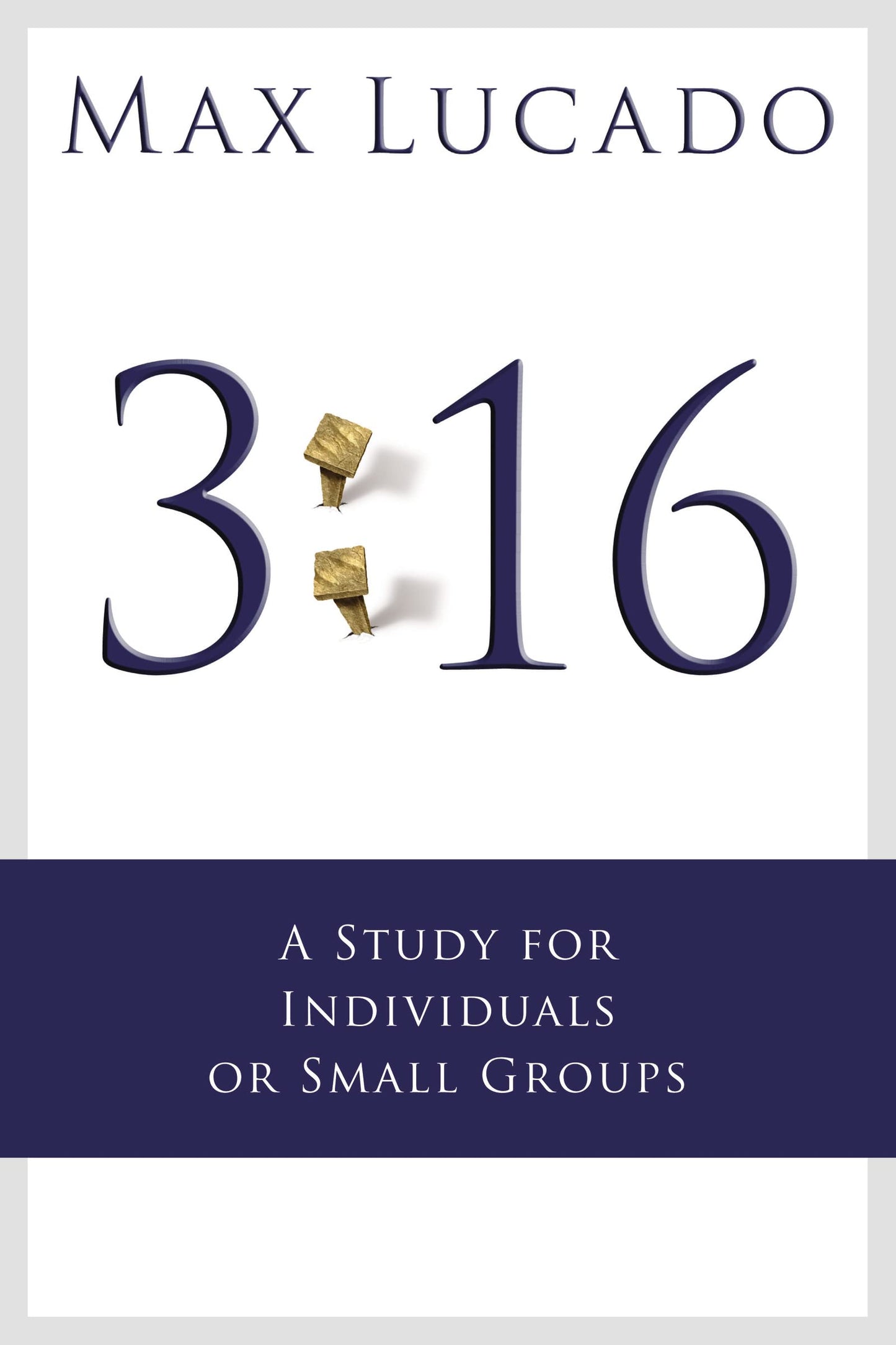 3:16: A Study for Individuals or Small Groups - 7330