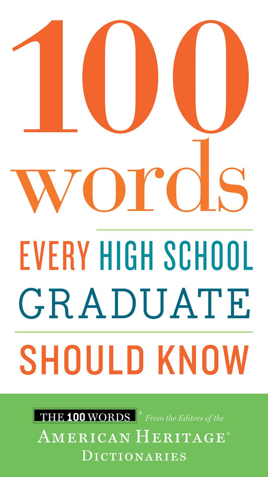 100 Words Every High School Graduate Should Know - 6346