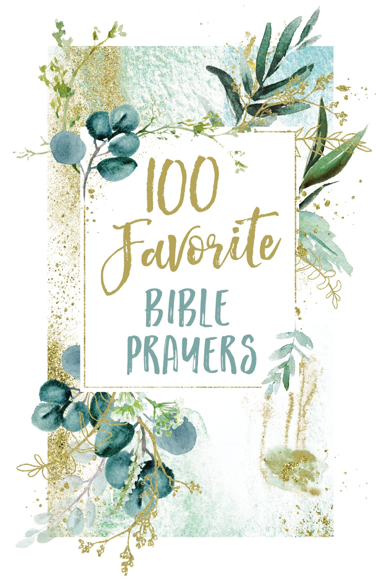 100 Favorite Bible Prayers - 6736